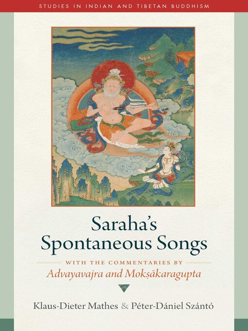 Title details for Saraha's Spontaneous Songs by Klaus-Dieter Mathes - Available
